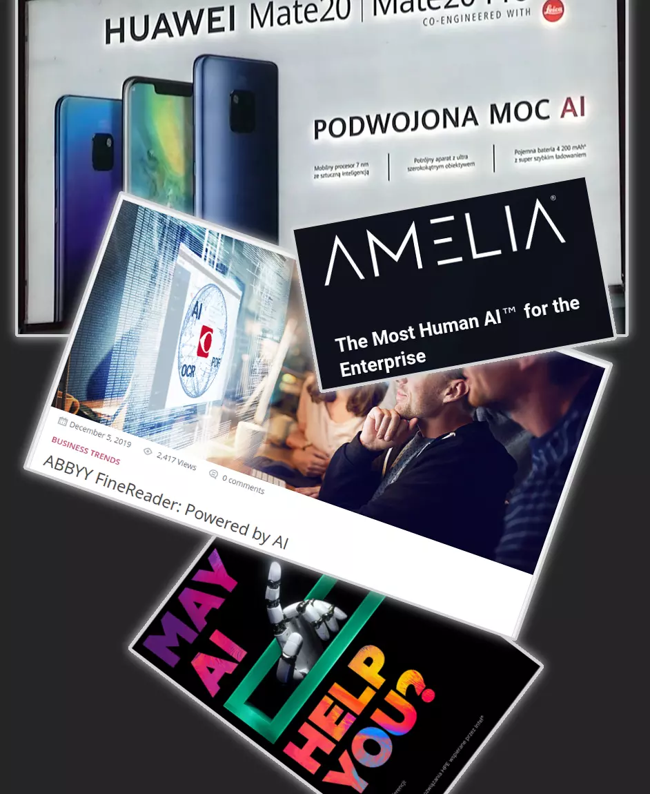 Kolaż z czterech reklam internetowych na temat AI. Jest na nim: billboard z telefonem Huawei i napisem 'Podwojona moc AI'. Slogan 'Amelia - most human AI for the enterprise'. Zdjęcie siedzących pracowników z podpisem 'ABBYY FineReader. Powered by AI' oraz grafika z palcem robota pokazującym w górę i podpisem 'What can AI do for you?'.