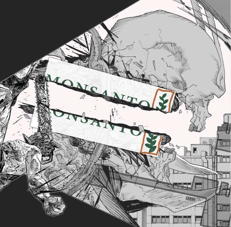 Przerobiony kadr z mangi Chainsaw Man, na którym główny bohater przecina głowę potwora, wraz z nałożonym na nią napisem Monsanto, na pół w poziomie.