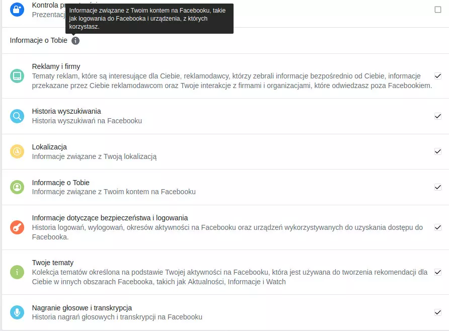 Lista danych do pobrania z Facebooka, zebranych pod nagłówkiem 'Informacje o Tobie'. Wśród nich: reklamy i firmy, historia wyszukiwania, lokalizacja, informacje o Tobie, informacje dotyczące logowania, twoje tematy, nagranie głosowe i transkrypcja.