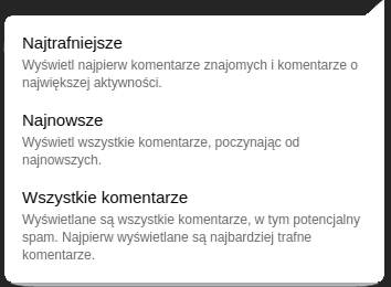 Trzy opcje wyświetlania komentarzy na Facebooku (najtrafniejsze, wszystkie, od najnowszych). Pod każdą z nich znajduje się jej krótki opis.