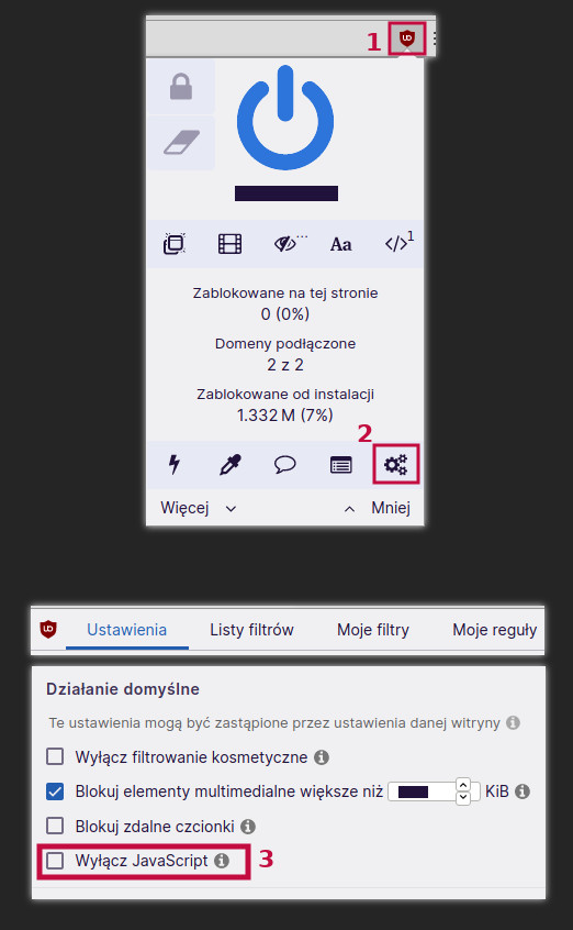 Dwa rzuty ekranu pokazujące fragmenty okien dodatku uBlock Origin. Na pierwszym z nich wyróżniono kolorową ramką ikonę dodatku na górnym pasku oraz ikonę zębatki, od opcji. Na drugim widać zaznaczoną opcję pozwalającą wyłączyć JavaScript.