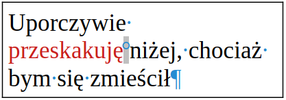Tekst w programie LibreOffice z widocznymi znakami formatowania.