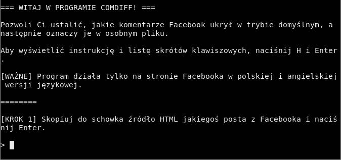 Okno pokazujące czarną konsolę i tekst widoczny po uruchomieniu skryptu Comdiff, informujący o dostępnych opcjach oraz proszący o skopiowanie kodu HTML z Facebooka