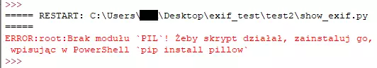 Zrzut ekranu z IDLE w trybie interaktywnym. Widać, napisany czerwonymi literami, komunikat 'Brak modułu PIL. Żeby skrypt działał, zainstaluj go, wpisując w PowerShell pip install pillow'.